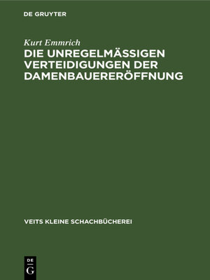 cover image of Die unregelmässigen Verteidigungen der Damenbauereröffnung